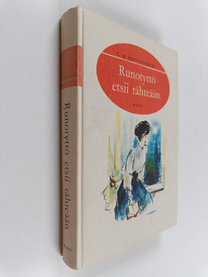 L. M. Montgomery : Runotyttö etsii tähteään