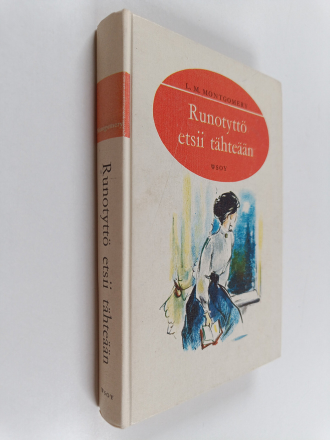 L. M. Montgomery : Runotyttö etsii tähteään