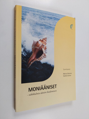Marius ym. (toim.) Romme : Moniääniset : näkökulmia äänie...