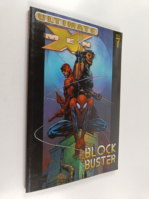 Ultimate X-Men Volume 7 : Blockbuster