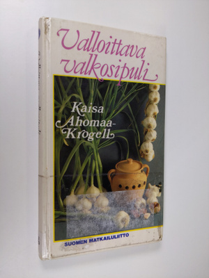 Kaisa Ahomaa-Krogell : Valloittava valkosipuli