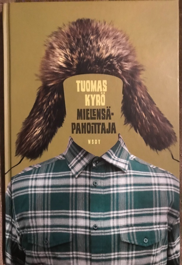 Tuomas Kyrö: Mielensäpahoittaja