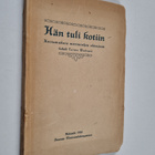 Toivo Waltari : Hän tuli kotiin : kertomuksia merimiesten... - pikkukuva 1