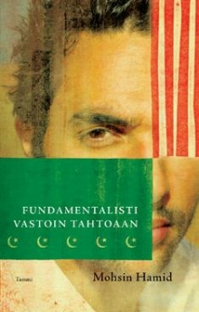 Mohsin Hamid - Fundamentalisti vastoin tahtoaan