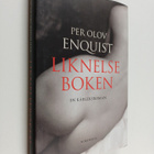 Per Olov Enquist : Liknelseboken : en kärleksroman - pikkukuva 1
