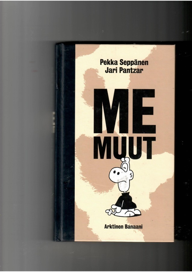 PEKKA SEPPÄNEN&JARI PANTZAR: Me Muut