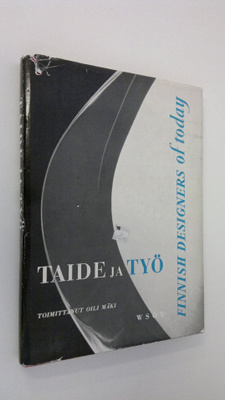 Oili (toim.) Mäki : Taide ja työ = Finnish designers of t...