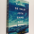 Anthony Doerr : Kaikki se valo jota emme näe (ennakkokapp... - pikkukuva 1
