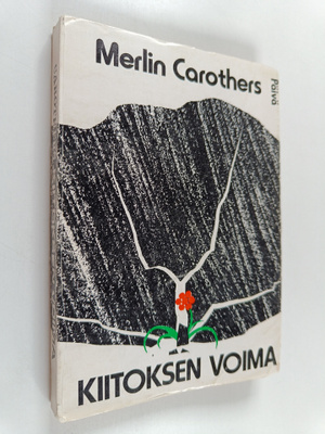 Merlin Carothers : Kiitoksen voima