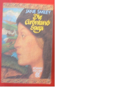 Jane Smiley Die Grönland Saga  2001