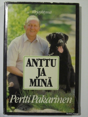 Pertti Pakarinen • Anttu ja minä