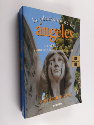 Esther Vilar : La educacion de los angeles