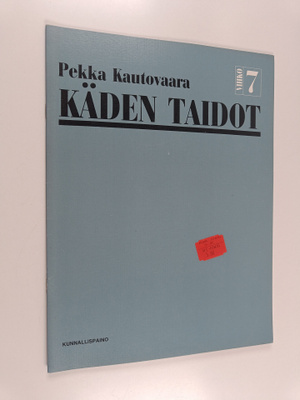 Pekka Kautovaara : Käden taidot Vihko 7