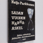 Keijo Parkkunen : Sadan vuoden harha-askel (signeerattu, ... - pikkukuva 1