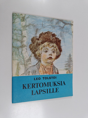 Leo Tolstoi : Kertomuksia lapsille : Kissanpoikanen - Tyt...