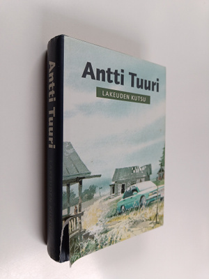Antti Tuuri : Lakeuden kutsu