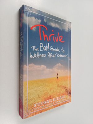 Stephanie Butland : Thrive - The Bah! Guide to Wellness A...