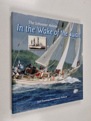 Jorma Lehtola : The schooner Helena in the wake of the Swan