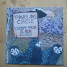 TRAVELING CIRCLE - ESCAPE FROM BLACK CLOUD  lp - pikkukuva 1