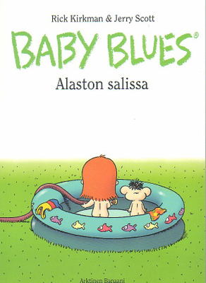Kirkman: Baby Blues - ALASTON SALISSA (1-painos 2005)