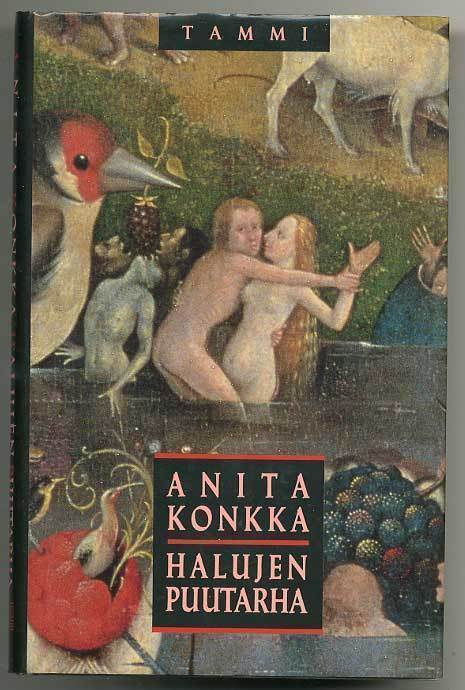 Anita Konkka: Halujen puutarha