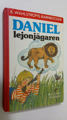 Marie Louise Rudolfsson : Daniel lejonjägaren