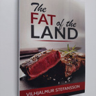 Vilhjalmur Stefansson : The Fat of the Land - pikkukuva 1