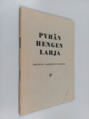 Gertrud Wasserzug-Traeder : Pyhän Hengen lahja