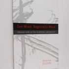 Shunryu Suzuki : Zen mind beginners mind - pikkukuva 1