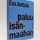 Esa Anttala : Paluu isänmaahan - pikkukuva 1
