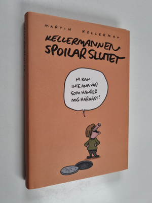 Martin Kellerman : Kellermannen spoilar slutet - Kellerma...