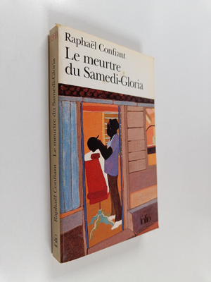 Raphael Confiant : Le meurtre du Samedi-Gloria