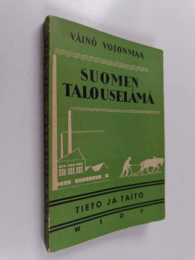 Väinö Voionmaa : Suomen talouselämä : talousmaantieteelli...
