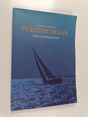 Purjehtimaan : Opas purjehtijakurssille