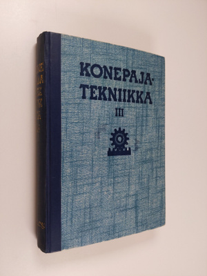 O. ym. Svahn : Konepajatekniikka 3 : Valimotekniikka ; hi...