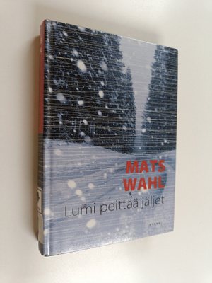 Mats Wahl : Lumi peittää jäljet