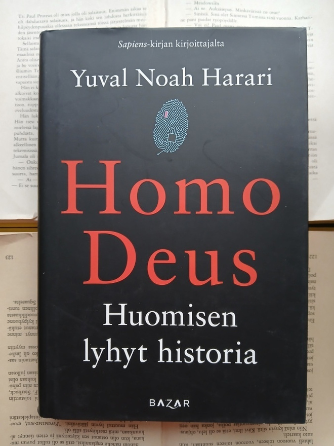 Yuval Noah Harari - Homo deus: huomisen lyhyt historia