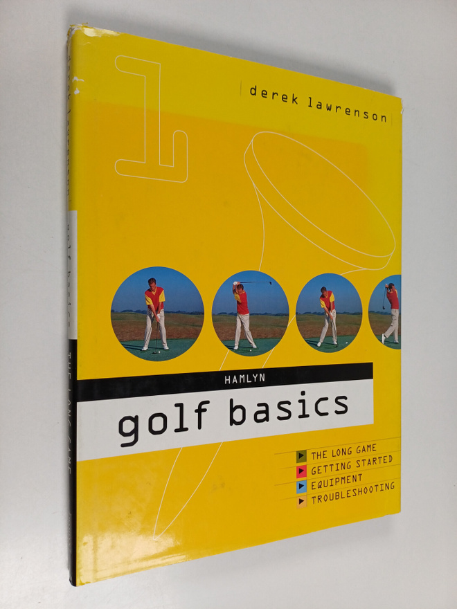 Derek Lawrenson : Golf Basics Vol. 1 : An Illustrated Gui...