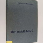 Niko Oksanen : Mitä meistä tulee? : Nuorten elämänuran va... - pikkukuva 1