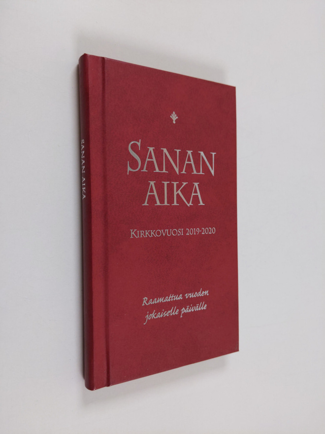 Sanan aika : Raamattua vuoden jokaiselle päivälle : kirkk...