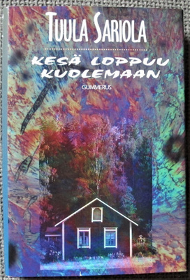 Tuula Sariola : Kesä loppuu kuolemaan