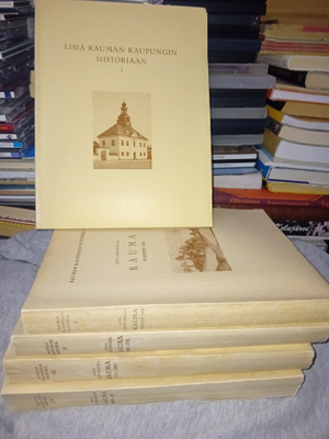 Lähteenoja : Rauman kaupungin historia 1-4 + LISIÄ ! ! !