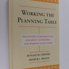 Ronald M. Cervero : Working the planning table : negotiat... - pikkukuva 1