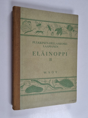 Asko Pulkkinen : Eläinoppi 2 : Alemmat selkärankaiset, se...