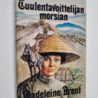 Madeleine Brent : Tuulentavoittelijan morsian - pikkukuva 1