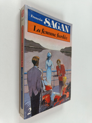Francoise Sagan : La femme fardee