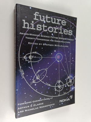 edited by Stephen McClelland : Future histories : award-w...