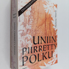 Helena Waris : Uniin piirretty polku (ennakkokappale) - pikkukuva 1