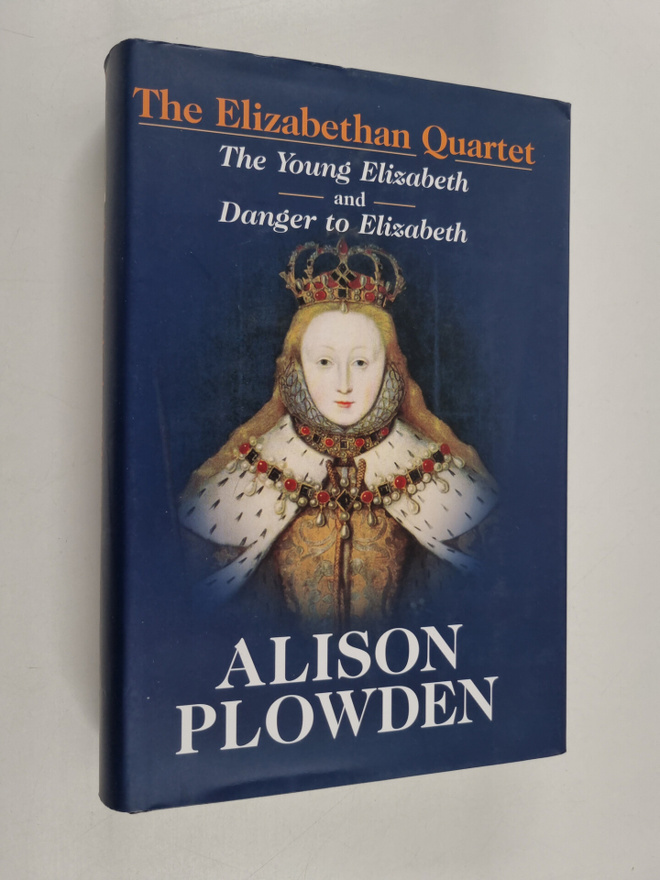 Alison Plowden : The Elizabethan Quartet : The Young Eliz...
