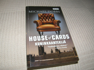 Michael Dobbs House of Cards Kuninkaantekijä -pok